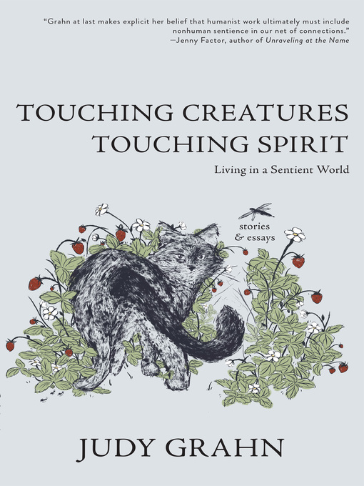 Title details for Touching Creatures, Touching Spirit by Judy Grahn - Available